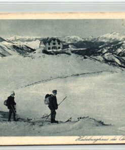AK Postcard Ski, Habsburgerhaus Rax Österreichischen Gebirgsvereins Skiing