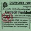 Ticket Eintracht Frankfurt FK Pirmasens 1962 Deutsche Fußballmeisterschaft Soccer Eintrittskarte Fußball